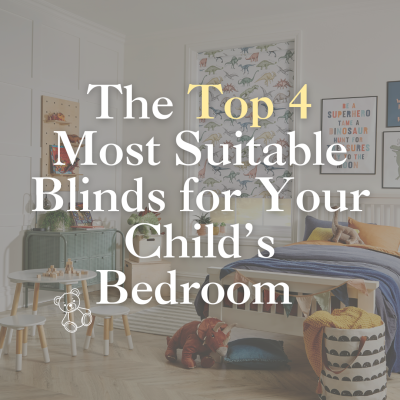  The Top 4 Most Suitable Blinds for Your Child’s Bedroom or Nursery
