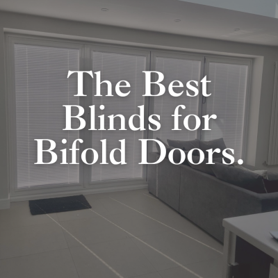 The Best Blinds for Your Bifold Doors